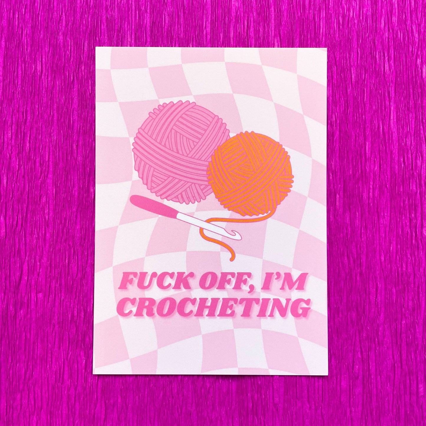 F*** OFF I'm Crocheting - Pink A5/A6 Wall Print