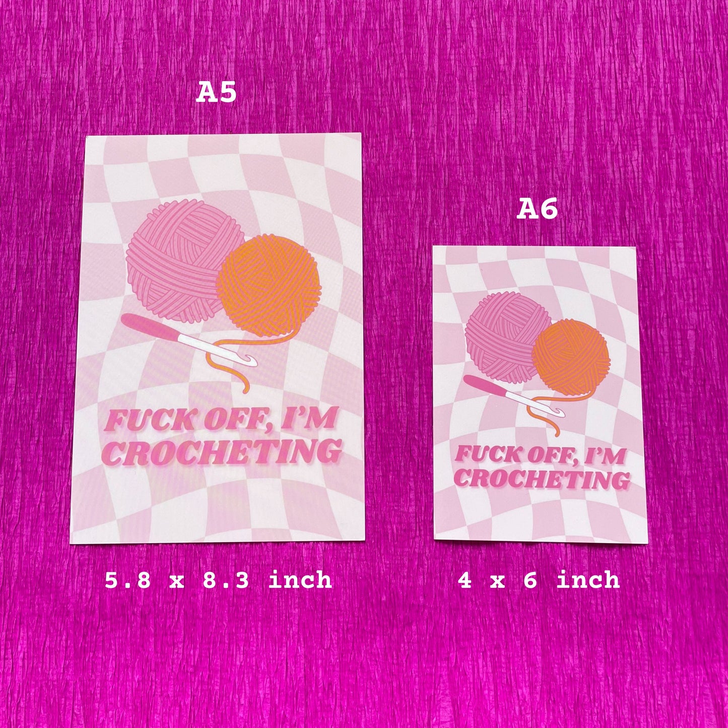 F*** OFF I'm Crocheting - Pink A5/A6 Wall Print